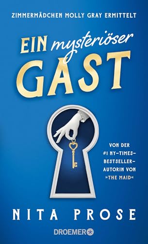 Ein mysteriöser Gast: Zimmermädchen Molly Gray ermittelt von Droemer Knaur*