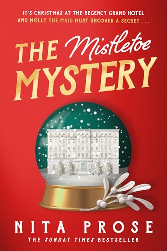 The Mistletoe Mystery: A charming and heartwarming novella story for Christmas 2024 from the Sunday Times bestselling author of The Maid (A Molly the Maid mystery)