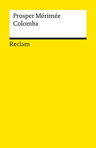 Colomba: Nachw. v. Dirk Hoeges (Reclams Universal-Bibliothek)