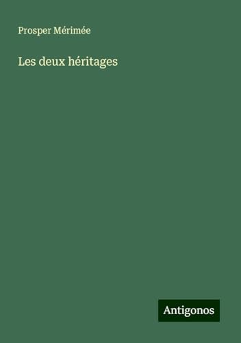 Les deux héritages von Antigonos Verlag