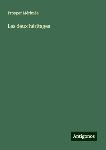 Les deux héritages von Antigonos Verlag