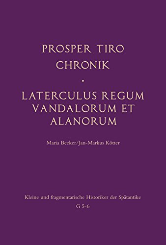 Chronik - Laterculus regum Vandalorum et Alanorum: Besteht aus: 1 Buch, 1 E-Book (Kleine und fragmentarische Historiker der Spätantike (KFHist))
