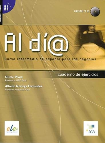Al día – Nivel intermedio: Curso intermedio de español para los negocios / Arbeitsbuch mit Audio-CD von Hueber Verlag GmbH