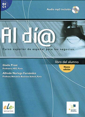 Al día superior: Al día – Nivel superior (Nueva edición): Curso superior de español para los negocios / Kursbuch mit Audio-CD (MP3)