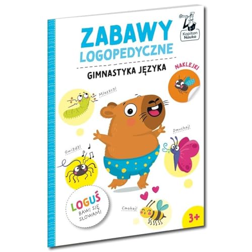 Zabawy logopedyczne Loguś bawi się słowami Gimnastyka języka (KAPITAN NAUKA) von Edgard