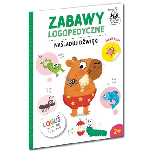 Zabawy logopedyczne Loguś bawi się słowami Naśladuj dźwięki (KAPITAN NAUKA) von Edgard