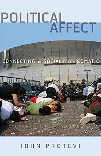 Political Affect: Connecting the Social and the Somatic (Posthumanities, Band 7) von University of Minnesota Press