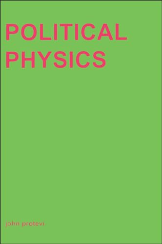 Political Physics: Deleuze, Derrida and the Body Politic (Transversals) von By