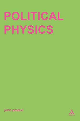 Political Physics: Deleuze, Derrida and the Body Politic (Transversals)