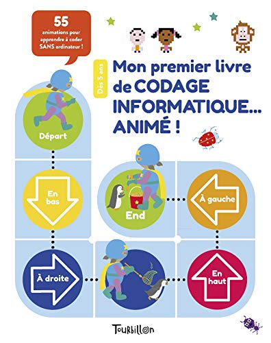 Mon premier livre de codage informatique... animé !