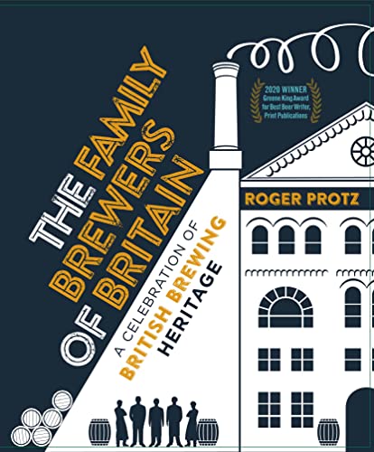 The Family Brewers of Britain: A celebration of British brewing heritage