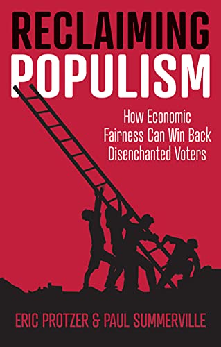 Reclaiming Populism: How Economic Fairness Can Win Back Disenchanted Voters von Polity Press