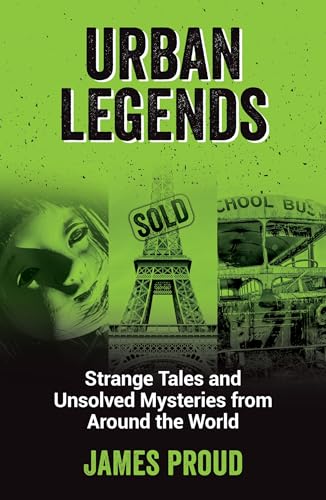 Urban Legends: Strange Tales and Unsolved Mysteries from Around the World von Summersdale