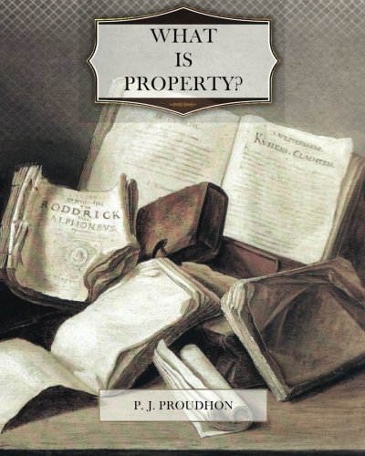 What is Property? von CreateSpace Independent Publishing Platform