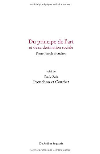 Du principe de l'art: et de sa destination sociale