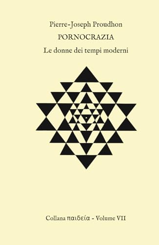 Pornocrazia: Le donne dei tempi moderni (Episteme, Band 7) von Independently published