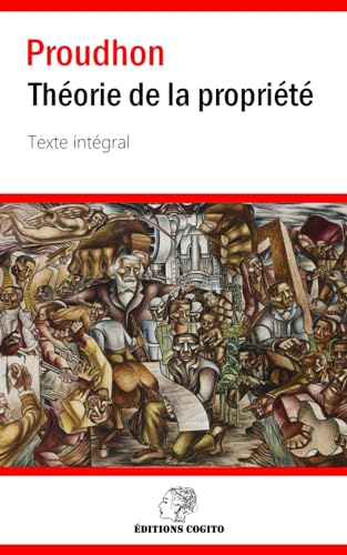 Théorie de la propriété: Texte intégral avec les notes von Independently published