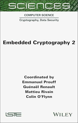 Embedded Cryptography 2 (ISTE Invoiced) von Wiley-ISTE