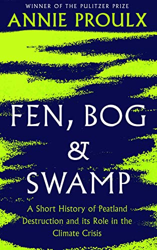 Fen, Bog and Swamp: from the winner of the Pulitzer Prize von Fourth Estate