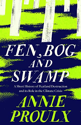 Fen, Bog and Swamp: from the winner of the Pulitzer Prize von Fourth Estate