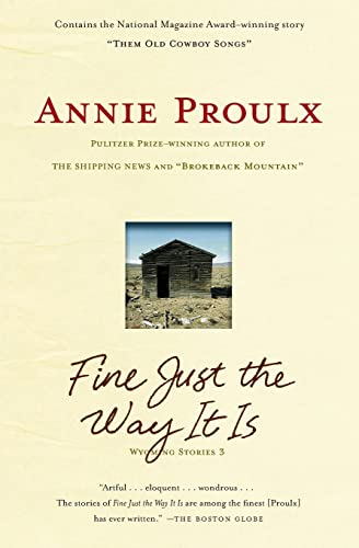 Fine Just the Way It Is: Wyoming Stories 3 von Scribner Book Company