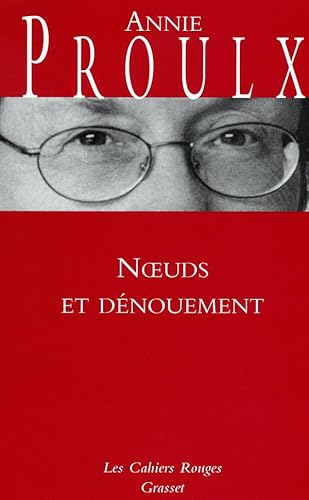Noeuds et dénouements: (*)