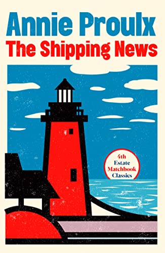 The Shipping News: Annie Proulx (4th Estate Matchbook Classics)