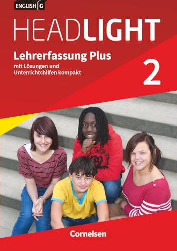 English G Headlight|NULL|Allgemeine Ausgabe|Band 2: 6. Schuljahr|NULL|NULL|Lehrkräftefassung Plus|Mit Lösungen und Unterrichtshilfen kompakt von Cornelsen Verlag