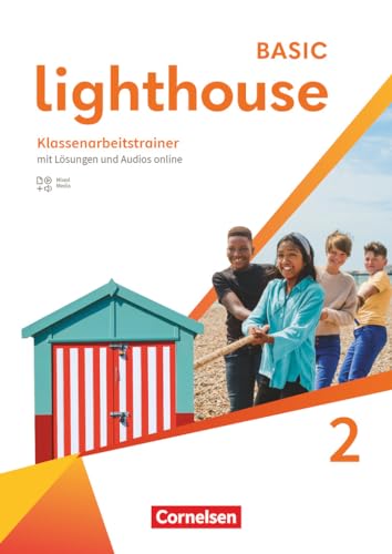 Lighthouse - Basic Edition - Band 2: 6. Schuljahr: Klassenarbeitstrainer - Mit Audios, Erklärfilmen und Lösungen von Cornelsen Verlag GmbH