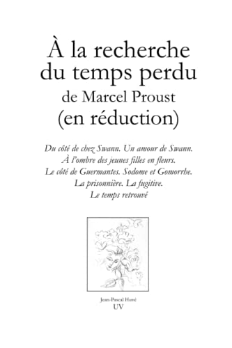 À la recherche du temps perdu, de Marcel Proust, (en réduction) von Independently published
