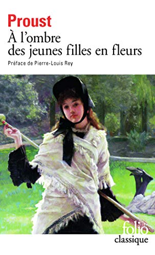 A la recherche du temps perdu, tome 2 : A l'ombre des jeunes filles en fleurs (Folio Series: No.1946)