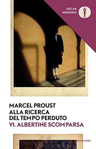 Alla ricerca del tempo perduto. Albertine scomparsa (Vol. 6) (Oscar moderni)