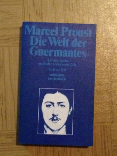 Auf der Suche nach der verlorenen Zeit: Die Welt der Guermantes.: 2 Bde. Auf der Suche nach der verlorenen Zeit: Die Welt der Guermantes.: 2 Bde.