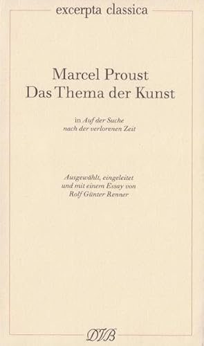 Das Thema der Kunst: In: Auf der Suche nach der verlorenen Zeit (Excerpta classica)
