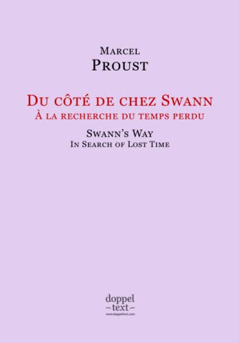 Du côté de chez Swann / Swann’s Way – Bilingual French-English Edition / Edition bilingue français-anglais Du côté de chez Swann / Swann’s Way – Bilingual French-English Edition / Edition bilingue français-anglais von Independently published