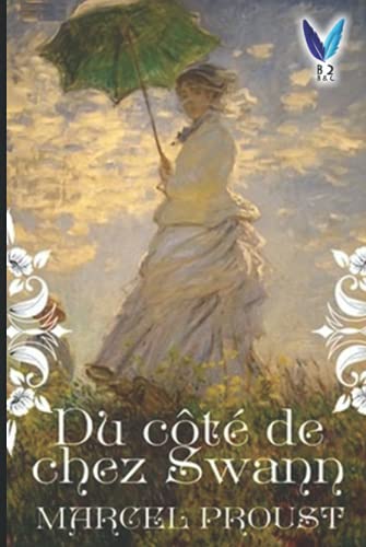 Du côté de chez Swann: À la recherche du temps perdu .1 Du côté de chez Swann: À la recherche du temps perdu .1
