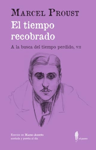 El tiempo recobrado (A la busca del tiempo perdido, VII): (A la busca del tiempo perdido, VII) (el paseo central, Band 40) von El Paseo Editorial