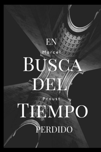 En Busca del Tiempo Perdido: (spanish Edition) (vol 1)