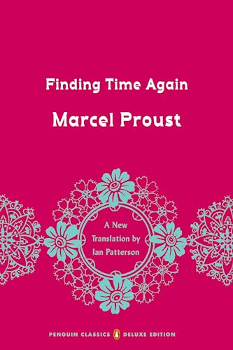 Finding Time Again: In Search of Lost Time, Volume 7 (Penguin Classics Deluxe Edition) (In Search of Lost Time, 7) von Penguin Classics