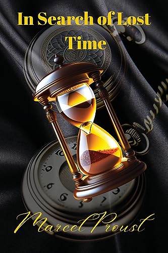In Search of Lost Time [volumes 1 to 7] von Happy Hour Books