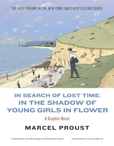 In Search of Lost Time: In the Shadow of Young Girls in Flower In Search of Lost Time: In the Shadow of Young Girls in Flower