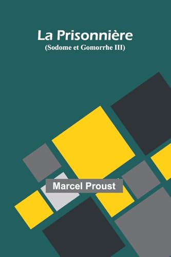 La Prisonnière (Sodome et Gomorrhe III) von Alpha Edition