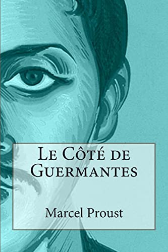 Le Côté de Guermantes Le Côté de Guermantes