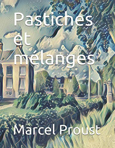 Pastiches et mélanges Pastiches et mélanges