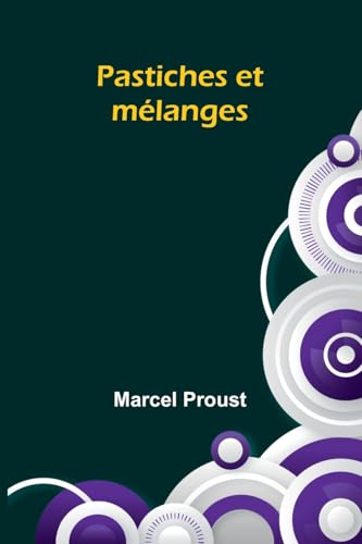 Pastiches et mélanges Pastiches et mélanges von Alpha Edition