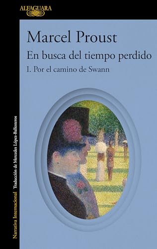 Por el camino de Swann (En busca del tiempo perdido 1) (Hispánica, Band 1) von ALFAGUARA