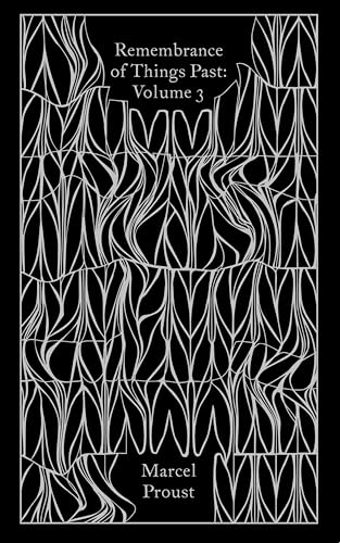 Remembrance of Things Past: Volume 3: Marcel Proust (Penguin Clothbound Classics)