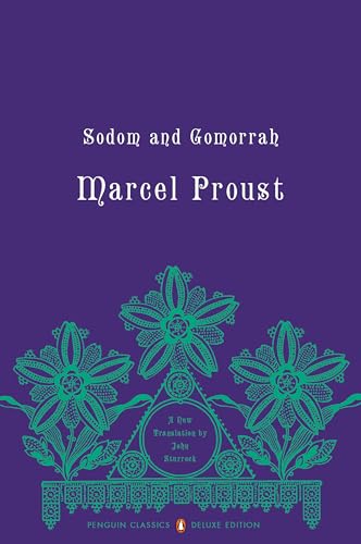 Sodom and Gomorrah: In Search of Lost Time, Volume 4 (Penguin Classics Deluxe Edition)