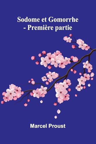 Sodome et Gomorrhe - Première partie Sodome et Gomorrhe - Première partie von Alpha Edition