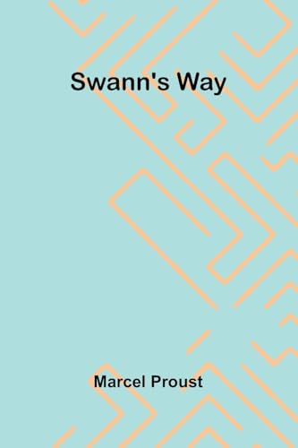Swann's Way Swann's Way von Alpha Edition